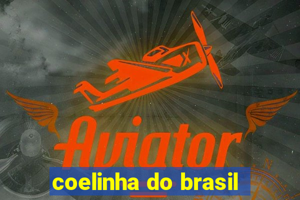 coelinha do brasil